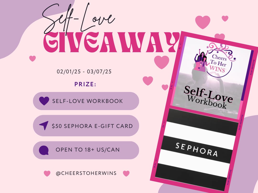 #CheersToHerWins Self-Love Prize Pack Giveaway!