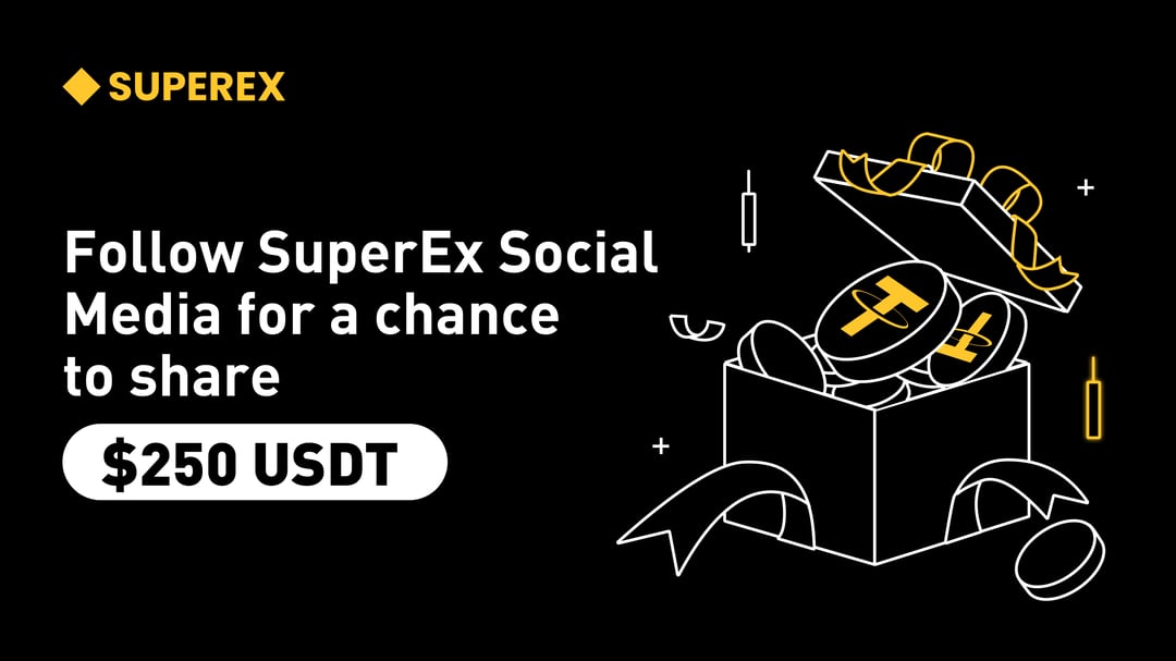 Follow SuperEx on Social Media to Share $250 USDT