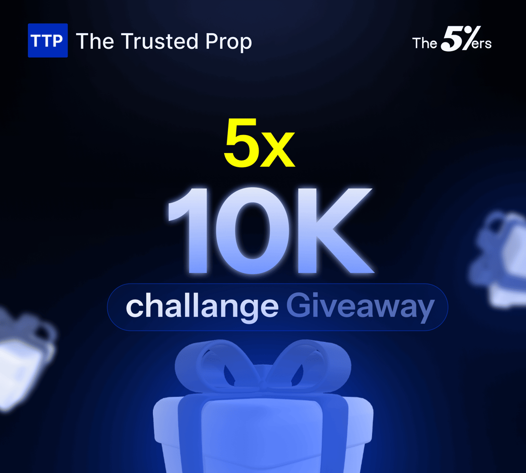 The Trusted Prop x The5ers 5x10K accounts Giveaway