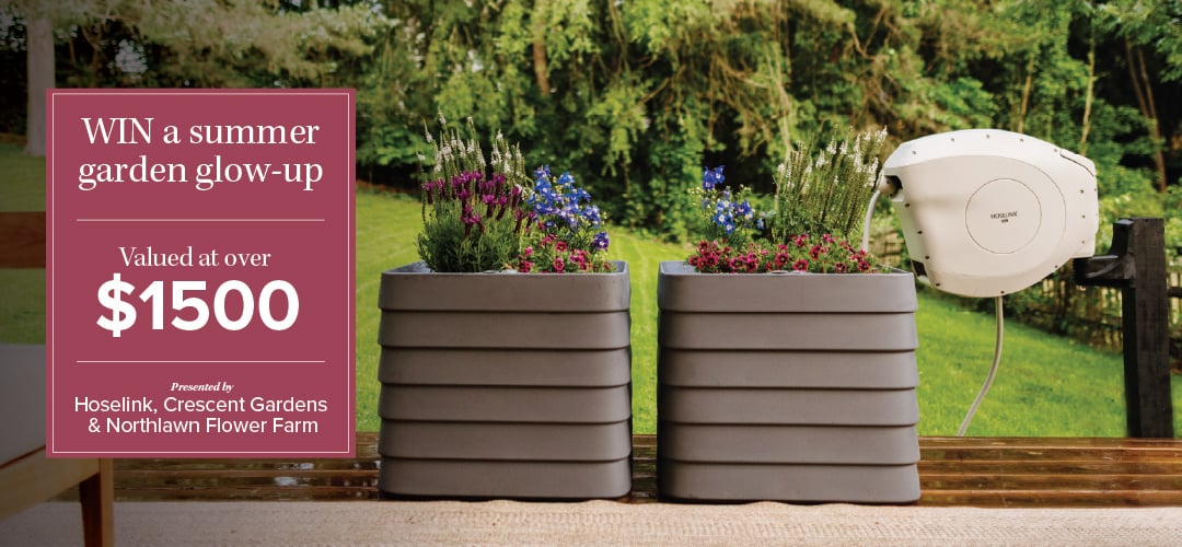 WIN A Summer Garden-glow Up W. Hoselink, Northlawn Flower Farm & Crescent Garden