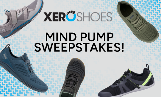 Mind Pump Xero Shoes Giveaway