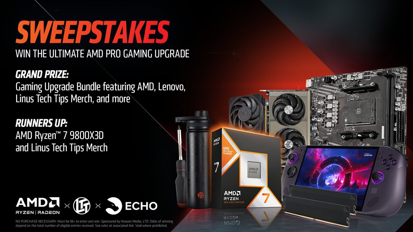 Echo RWF Powered By AMD + LTT Sweeps: WIN Ultimate Pro Gaming Upgrade