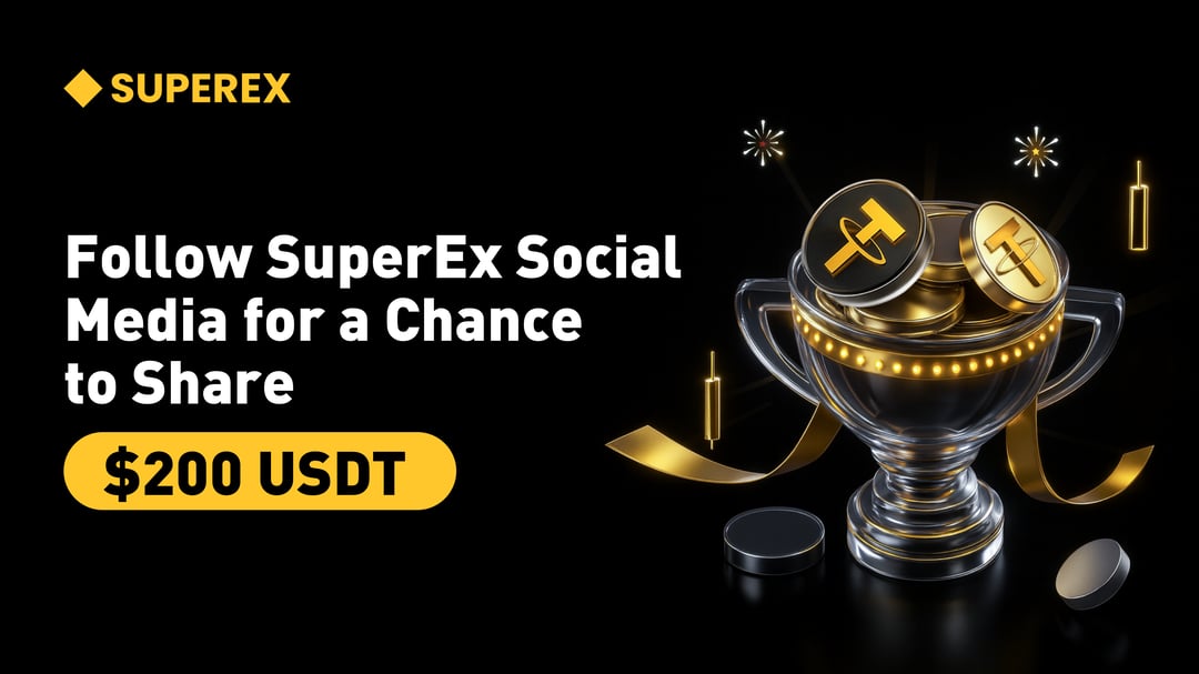 Follow SuperEx on Social Media to Share $200 USDT