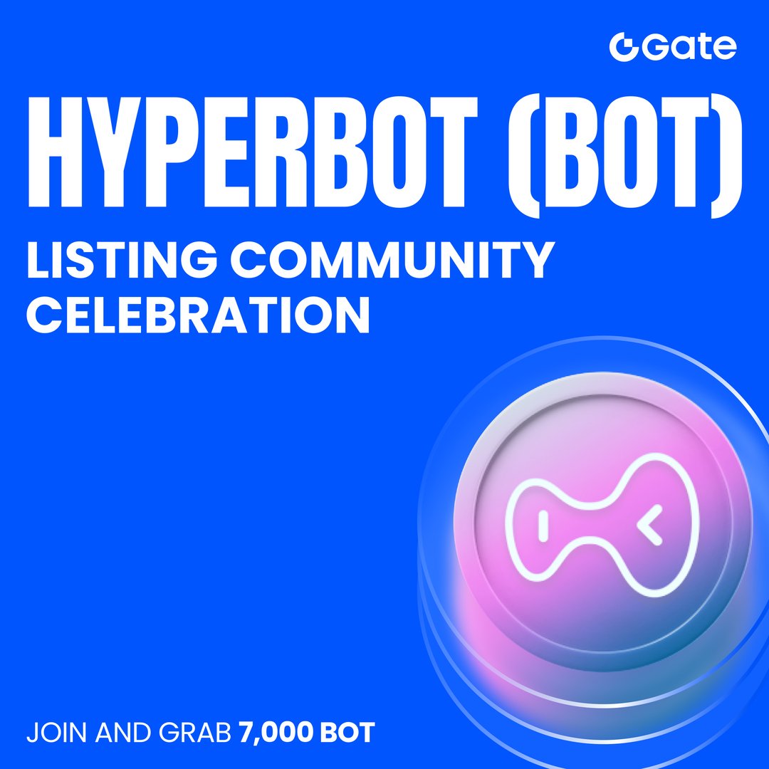 Hyperbot (BOT) x Gate Community Listing Celebration